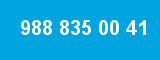 988 835 00 41